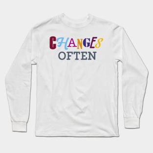 Ch ch ch changes Long Sleeve T-Shirt